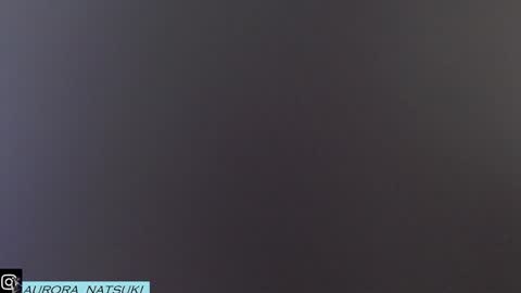 AURORA NATSUKI online show from January 2025 12:06:02 PM
